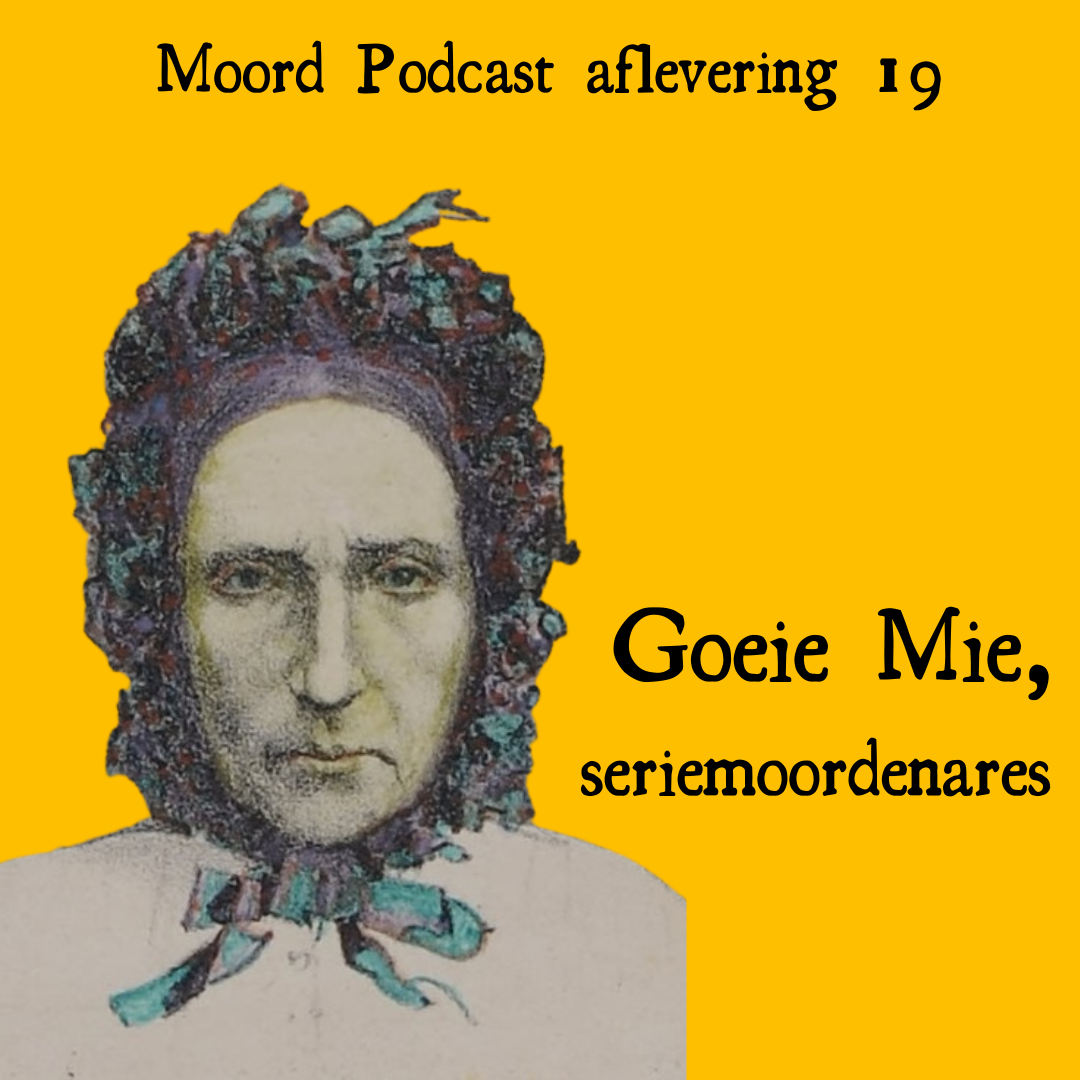 Moord Podcast - Goeie Mie, Seriemoordenares